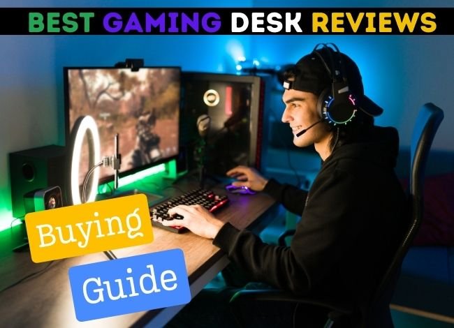 Best-Gaming-Desk-Reviews-&-Buying-Guide